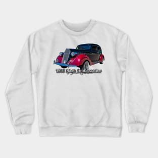 1936 Nash Ambassador 4 Door Sedan Crewneck Sweatshirt